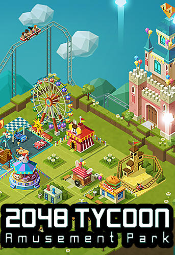 Download 2048 tycoon: Theme park mania Android free game.