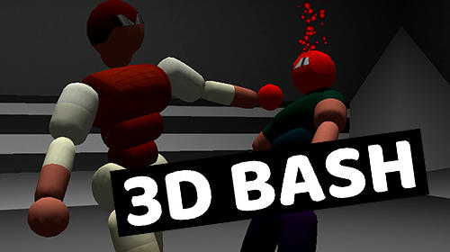 Full version of Android Fighting game apk 3D Bash for tablet and phone.