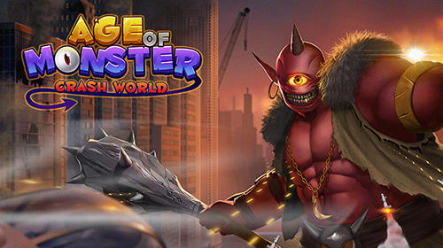 Download Age of monster: Crash world Android free game.