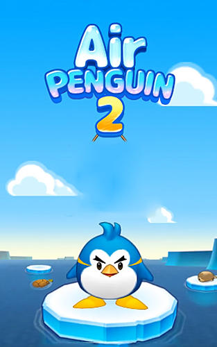 Full version of Android Puzzle game apk Air penguin 2 for tablet and phone.