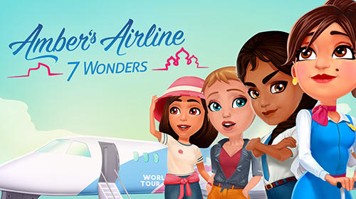 Download Amber's airline: 7 Wonders Android free game.