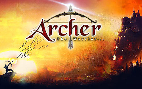 Download Archer: The warrior Android free game.