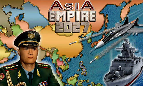 Download Asia empire 2027 Android free game.