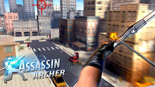 Full version of Android First-person shooter game apk Assassin archer: Modern day Robin Hood for tablet and phone.