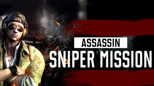 Download Assassin sniper mission Android free game.