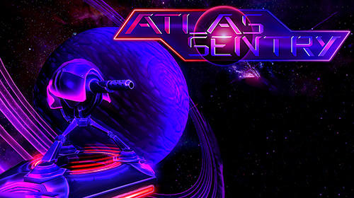 Download Atlas sentry Android free game.