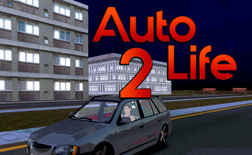 Download Autolife 2 Android free game.