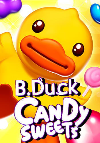 Download B. Duck: Candy sweets Android free game.