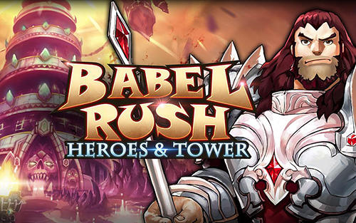 Full version of Android Anime game apk Babel rush: Heroes and tower for tablet and phone.