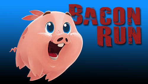 Full version of Android  game apk Bacon run! for tablet and phone.