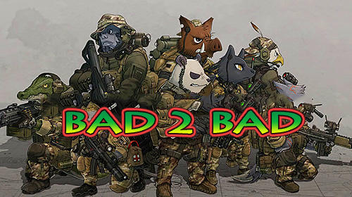 Download Bad 2 bad: Delta B2B Android free game.