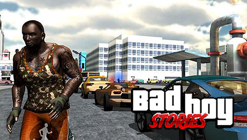 Download Bad boy stories Android free game.