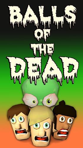 Full version of Android 5.1 apk Balls of the dead for tablet and phone.