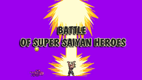 Full version of Android Platformer game apk Battle of super saiyan heroes for tablet and phone.