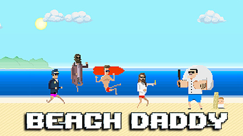 Download Beach daddy Android free game.