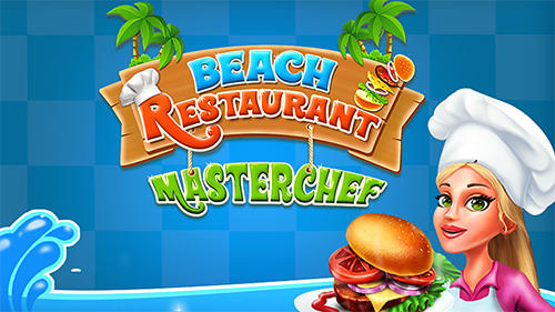 Download Beach restaurant master chef Android free game.