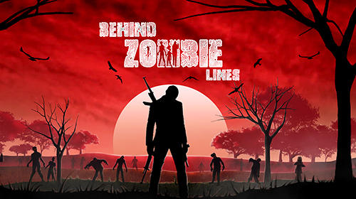Download Behind zombie lines Android free game.