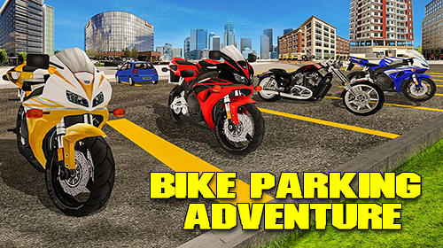 Full version of Android  game apk Bike parking adventure 3D for tablet and phone.