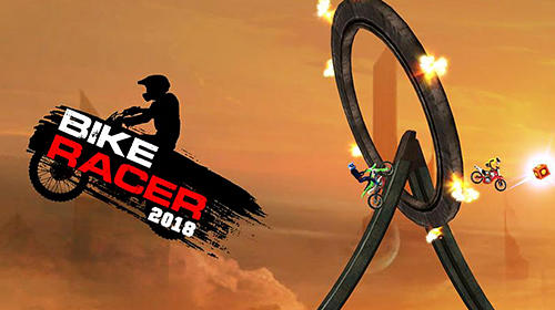 Download Bike racer 2018 Android free game.