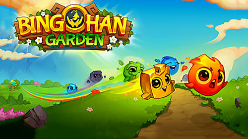 Download Bing han garden Android free game.