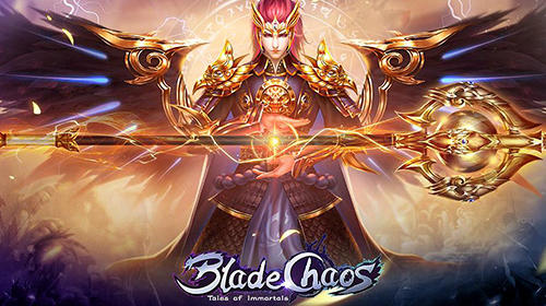 Full version of Android MMORPG game apk Blade chaos: Tales of immortals for tablet and phone.