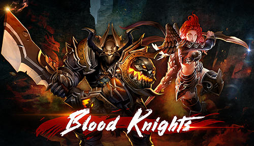 Full version of Android Action RPG game apk Blood knights for tablet and phone.