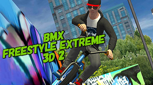 Full version of Android  game apk BMX Freestyle extreme 3D 2 for tablet and phone.