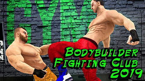 Full version of Android  game apk Bodybuilder fighting club 2019 for tablet and phone.