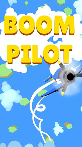 Full version of Android Flying games game apk Boom pilot for tablet and phone.