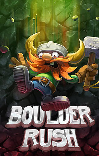 Download Boulder rush Android free game.