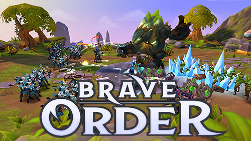 Download Brave order Android free game.