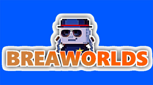 Full version of Android Sandbox game apk Breaworlds for tablet and phone.