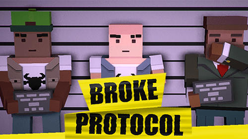 Download Broke protocol Android free game.