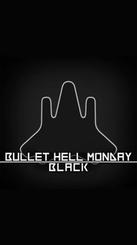 Full version of Android Flying games game apk Bullet hell: Monday black for tablet and phone.