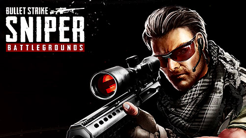 Full version of Android Sniper game apk Bullet strike: Sniper battlegrounds for tablet and phone.