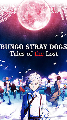 Download Bungo stray dogs: Tales of the lost Android free game.