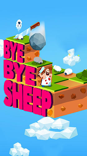 Download Bye bye sheep Android free game.