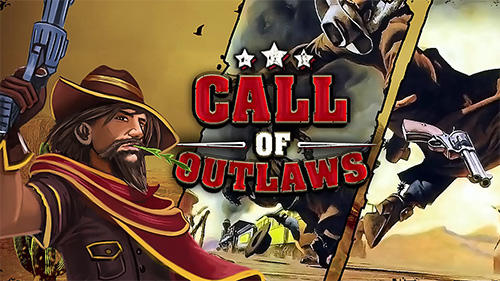 Full version of Android Cowboys game apk Call of outlaws for tablet and phone.