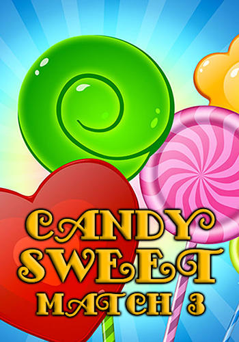 Download Candy sweet: Match 3 puzzle Android free game.