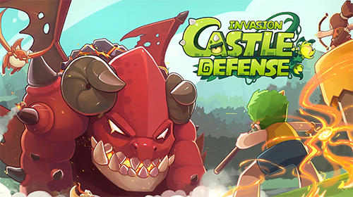 Download Castle defense: Invasion Android free game.