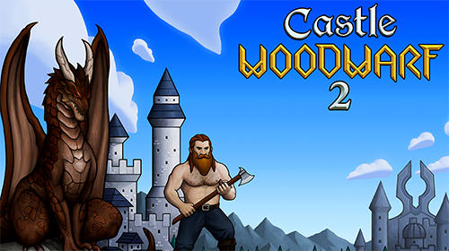 Full version of Android Management game apk Castle woodwarf 2 for tablet and phone.