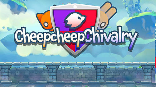 Full version of Android 6.0 apk Cheepcheep chivalry for tablet and phone.
