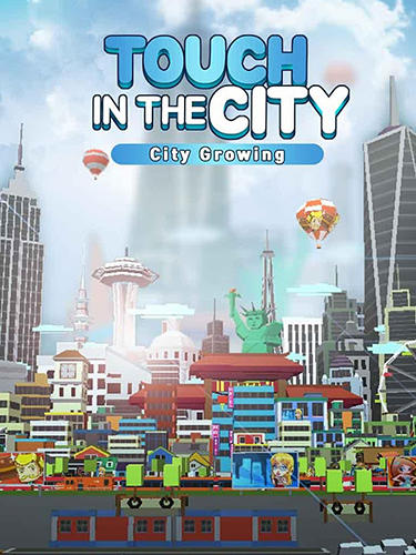 Download City growing: Touch in the city Android free game.