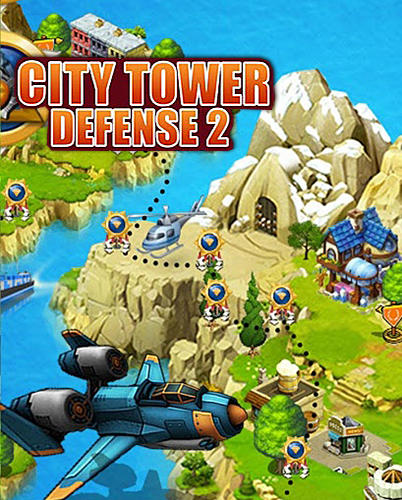 Download City tower defense final war 2 Android free game.