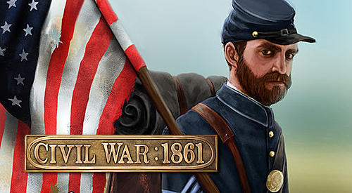 Full version of Android  game apk Civil war: 1861 for tablet and phone.