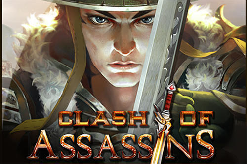Full version of Android Action RPG game apk Clash of assassins: The empire for tablet and phone.