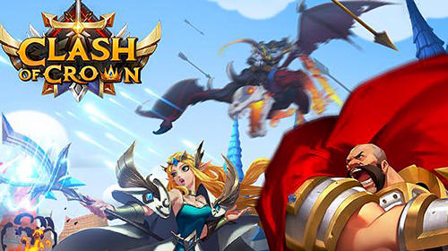 Full version of Android Online Strategy game apk Clash of crown for tablet and phone.