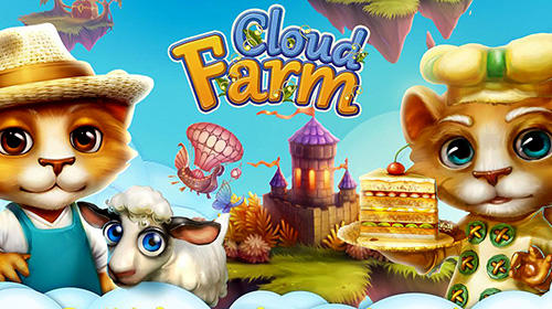 Full version of Android  game apk Cloud farm for tablet and phone.