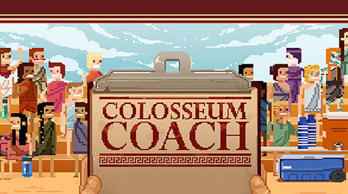 Download Colosseum coach Android free game.