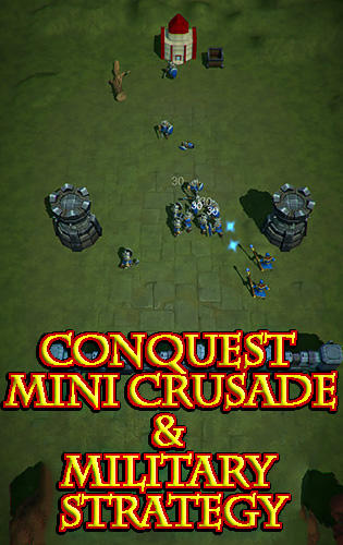 Full version of Android RTS game apk Conquest: Mini crusade and military strategy game for tablet and phone.